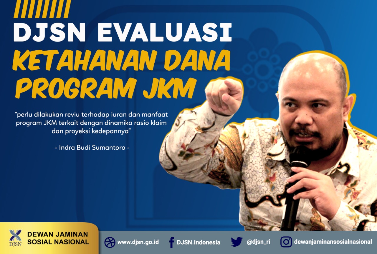DJSN Evaluasi Ketahanan Dana Program JKm